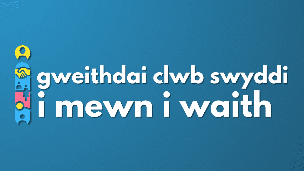 Cerdyn teitl ar gweithdai clwb swyddi i mewn i waith